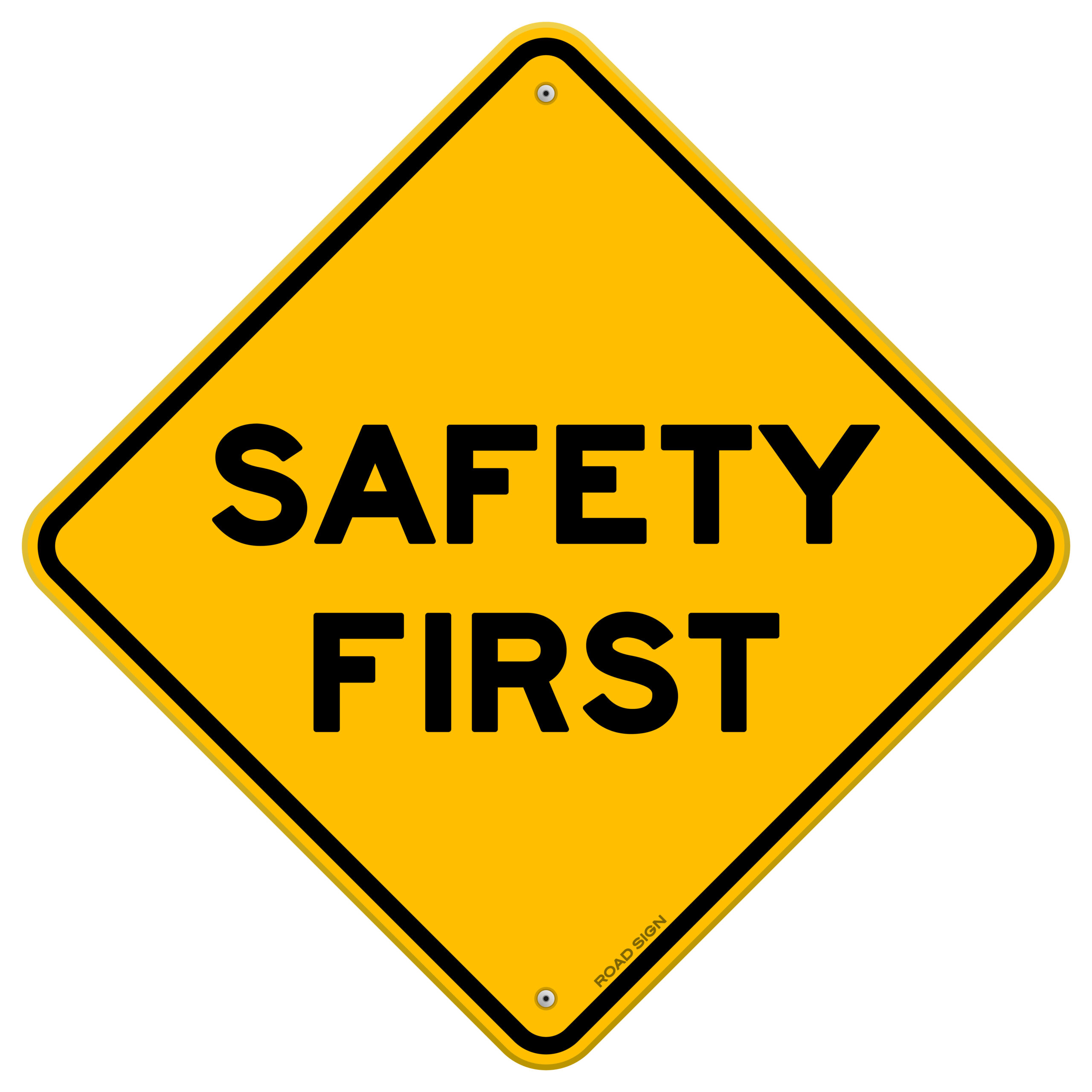 Safety First, Personal Safety, Professional Safety